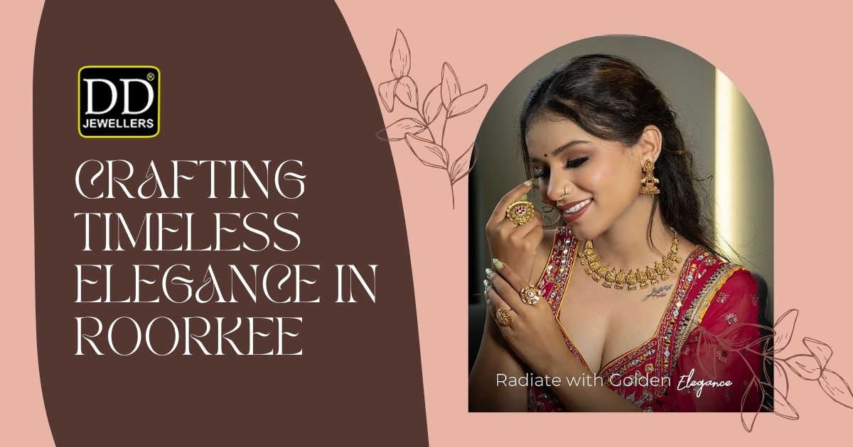 Jewellery Collections in roorkee