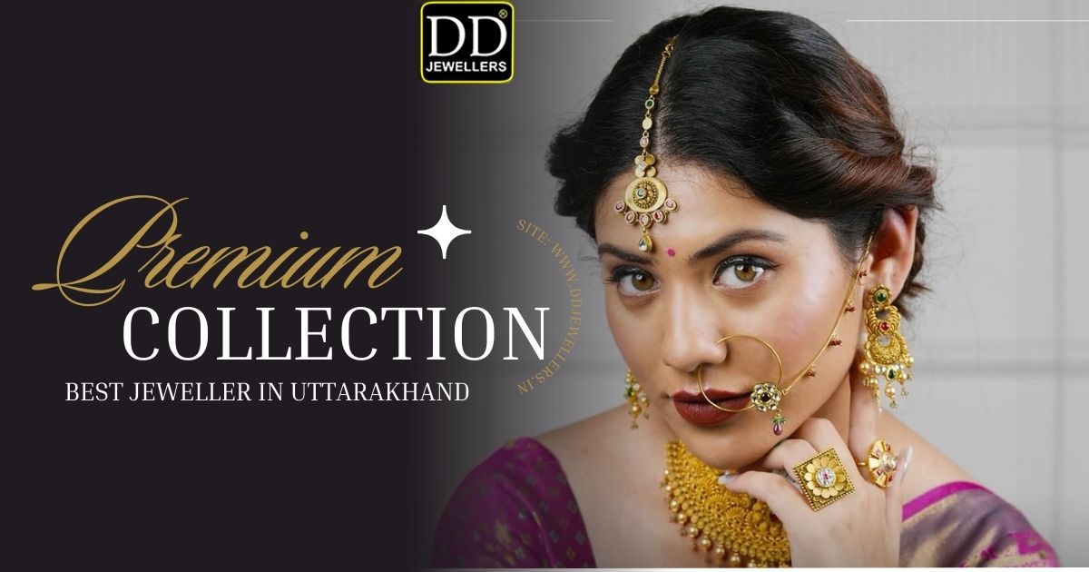 Best Jeweller in Uttarakhand